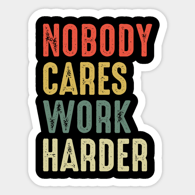 Work Harder Sticker by Iskapa